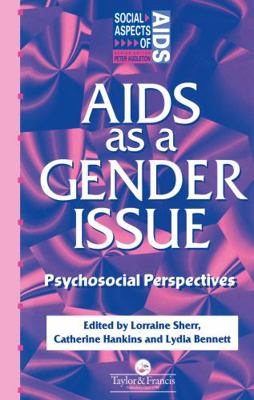 AIDS as a Gender Issue: Psychosocial Perspectives 0748402314 Book Cover