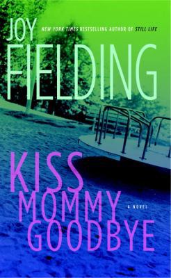 Kiss Mommy Goodbye 0385670982 Book Cover