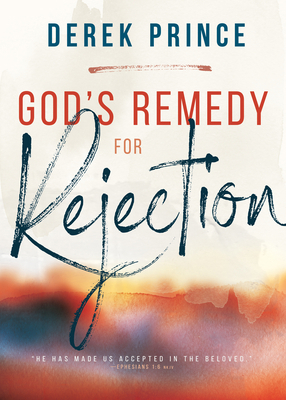 God's Remedy for Rejection 1641232641 Book Cover