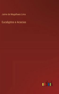 Eucalyptos e Acacias [Portuguese] 3368060600 Book Cover