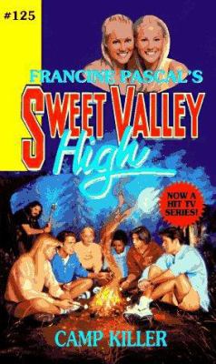 CAMP KILLER (SWEET VALLEY HIGH, 125) 0553567624 Book Cover