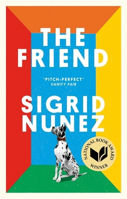 The Friend: Winner of the National Book Award f... 0349012814 Book Cover