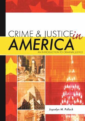 Crime and Justice in America: An Introduction t... 1593453337 Book Cover