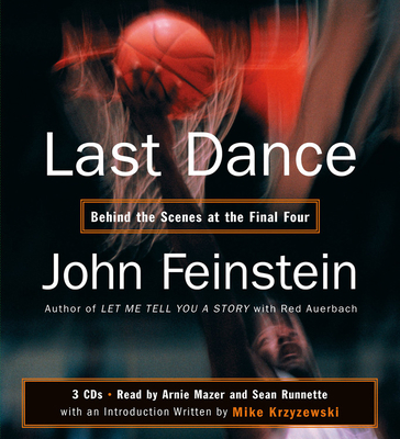 Last Dance: Behind the Scenes at the Final Four 1594831106 Book Cover