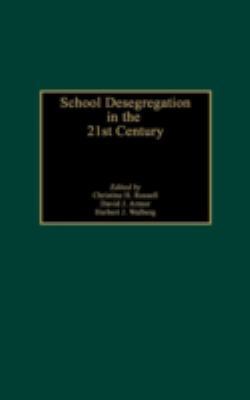 School Desegregation in the 21st Century 0275977692 Book Cover