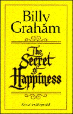 The Secret of Happiness 0849930340 Book Cover