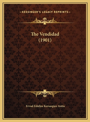 The Vendidad (1901) [Avestan] 1169737064 Book Cover