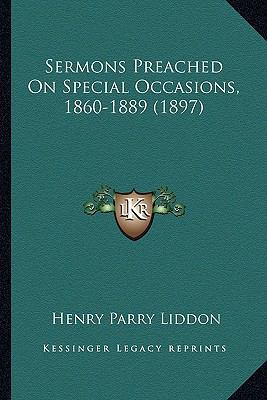 Sermons Preached On Special Occasions, 1860-188... 116701104X Book Cover