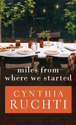 Miles from Where We Started [Large Print] 1432863401 Book Cover