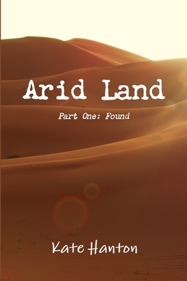 Arid Land: Found 1291608273 Book Cover