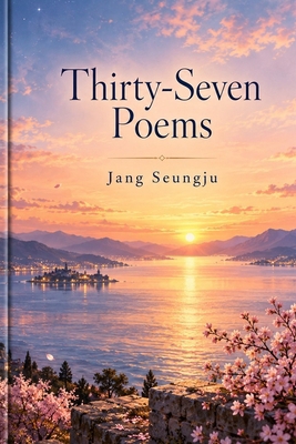 Thirty-Seven Poems B0HL5NQ44T Book Cover
