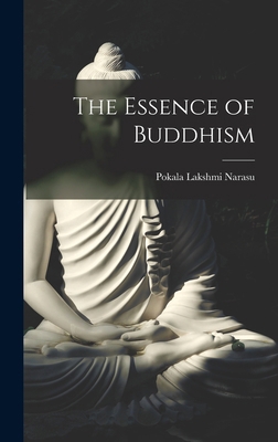 The Essence of Buddhism 1015706126 Book Cover