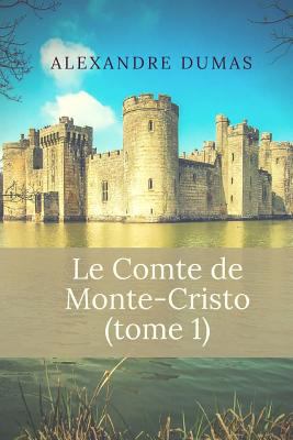 Paperback Le Comte de Monte-Cristo: Tome 1 [French] Book