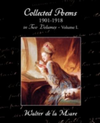 Collected Poems 1901-1918 in Two Volumes - Volu... 1605970654 Book Cover