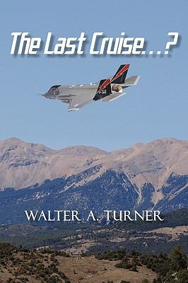 The Last Cruise...? 1450242022 Book Cover
