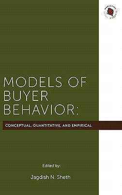 Models of Buyer Behavior: Conceptual, Quantitat... 161311009X Book Cover
