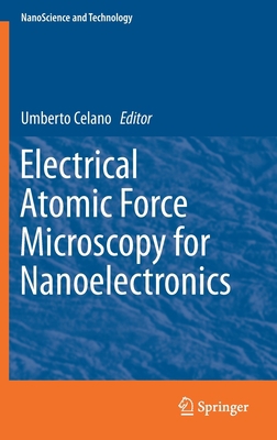 Electrical Atomic Force Microscopy for Nanoelec... 3030156117 Book Cover