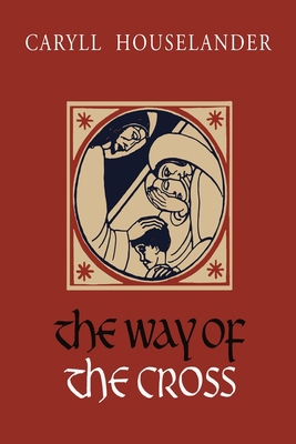 The Way of the Cross 1684225884 Book Cover