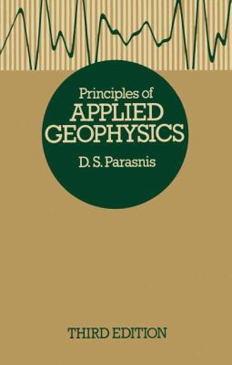 Principles of Applied Geophysics 0412158108 Book Cover