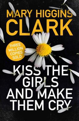 Kiss The Girls & Make Them Cry EXPORT (191 GRAND) 1471167682 Book Cover