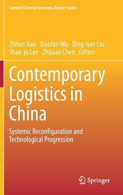 Contemporary Logistics in China: Systemic Recon... 9811655790 Book Cover