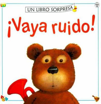 Vaya Ruido! [Spanish] 0746037864 Book Cover