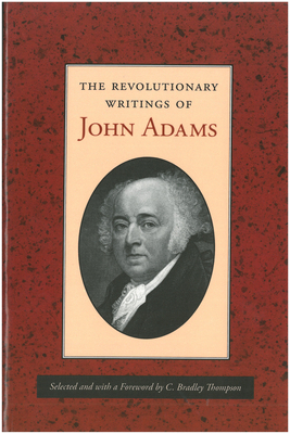 The Revolutionary Writings of John Adams B006IMML7O Book Cover