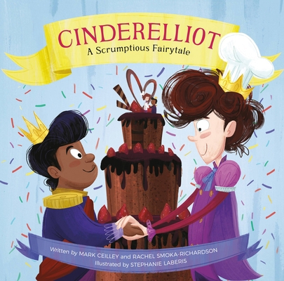 Cinderelliot: A Scrumptious Fairytale 0762499591 Book Cover