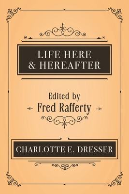 Life Here and Hereafter 1786772949 Book Cover