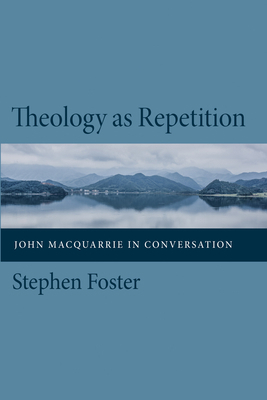 Theology as Repetition 1532676948 Book Cover