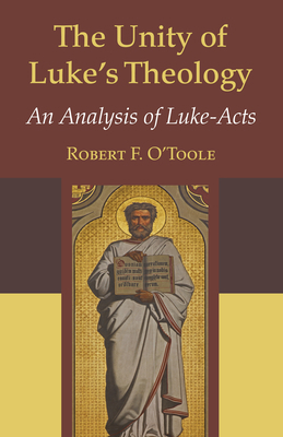 The Unity of Luke's Theology 1498293085 Book Cover