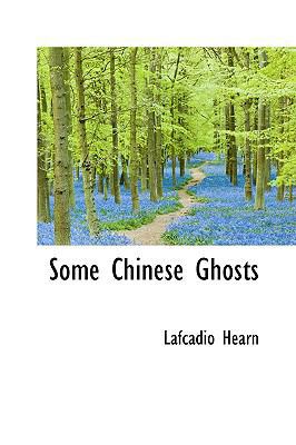 Some Chinese Ghosts 1103917382 Book Cover