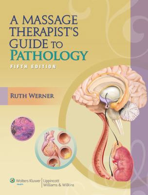 A Massage Therapist's Guide to Pathology B01CMY99JE Book Cover