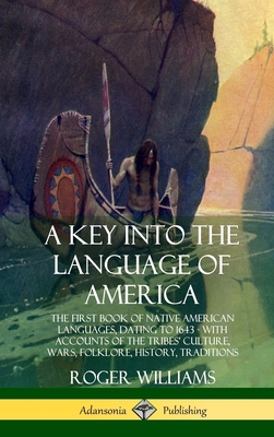 A Key into the Language of America: The First B... 0359028608 Book Cover