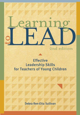 Learning to Lead, Second Edition: Effective Lea... 1605540188 Book Cover