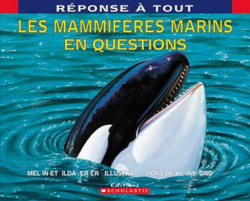 Les Mammif?res Marins En Questions [French] 0545981042 Book Cover