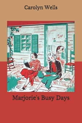 Marjorie's Busy Days B085RTT8BJ Book Cover