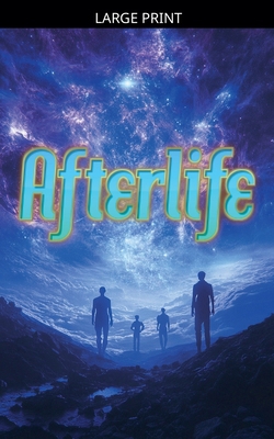 Afterlife [Large Print] B0GKWQK15C Book Cover