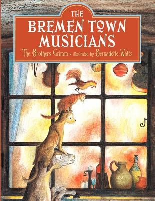 The Bremen Town Musicians 1558586946 Book Cover