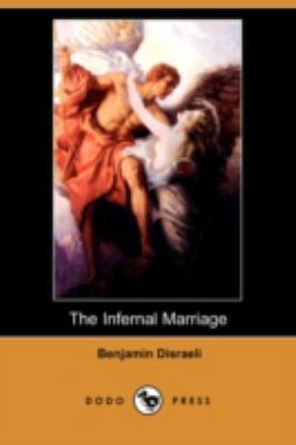 The Infernal Marriage (Dodo Press) 1409922022 Book Cover