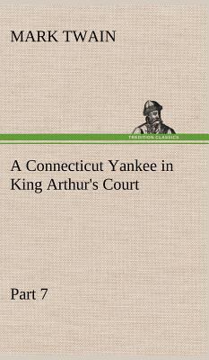 A Connecticut Yankee in King Arthur's Court, Pa... 3849174816 Book Cover