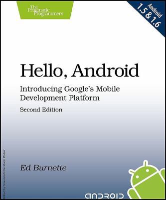 Hello, Android: Introducing Google's Mobile Dev... 1934356492 Book Cover