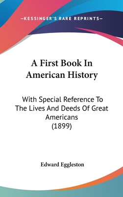 A First Book In American History: With Special ... 1436930766 Book Cover