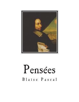 Pensées: Pascal's Pensées 1722199369 Book Cover
