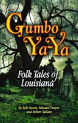 Gumbo YA-YA: Folk Tales of Louisiana 0882896458 Book Cover