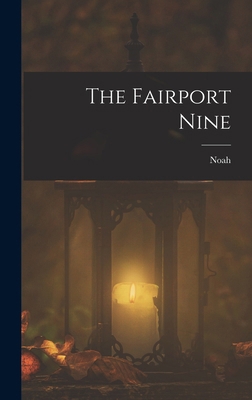 The Fairport Nine 1018859667 Book Cover