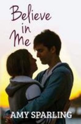 Believe in Me (Believe in Love - A Young Adult ... 1530790220 Book Cover