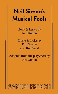 Neil Simon's Musical Fools 0573705062 Book Cover