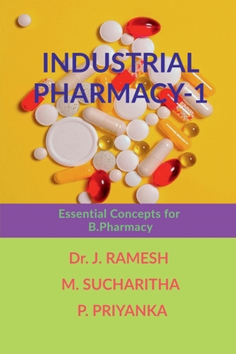 Industrial Pharmacy-1: Essential Concepts for B... B0D9LDYLHY Book Cover
