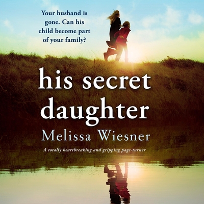 His Secret Daughter B0CXWTHZB8 Book Cover
